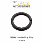 Teledyne FLIR Tau WFOV Lens Locking Ring